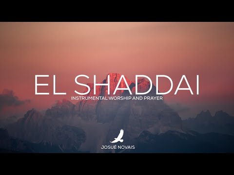 EL SHADDAI // PROPHETIC WORSHIP // 4 HOURS INSTRUMENTAL // GENESIS 17:1-2