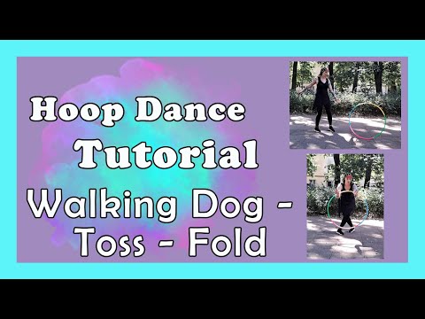 Hoop Dance Tutorial: Walking Dog-Toss-Catching Fold || Hula Hoop || Hula Hoop lernen