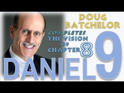 DANIEL 9 - completing the vision in chapter 8 - Doug Batchelor 6/14