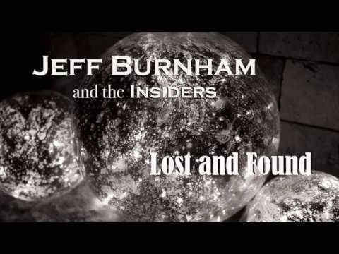 Jeff Burnham - Lost and Found