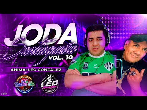 # JODA SANTIAGUEÑA Vol 10 DJ MARITO MIX¨ Anima LEO GONZALEZ