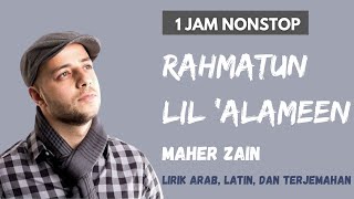 Download lagu RAHMATUN LIL 'ALAMEEN - MAHER ZAIN | 1 HOUR NONSTOP | LIRIK ARAB, LATIN DAN TERJEMAHAN mp3 Download lagu RAHMATUN LIL 'ALAMEEN - MAHER ZAIN | 1 HOUR NONSTOP | LIRIK ARAB, LATIN DAN TERJEMAHAN mp3