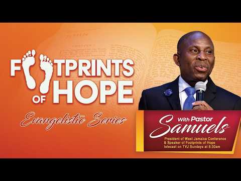 Footprints of Hope | Feb 28, 2026 | Pastor Glen Samuels