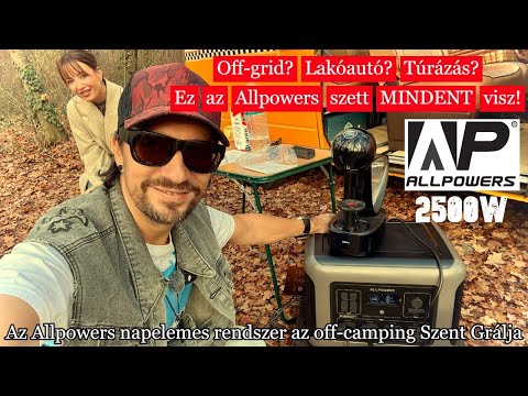 Ez az akku és napelem kombó mindent visz:Az Allpowers napelemes rendszer az off-camping Szent Grálja