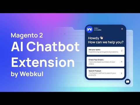 Introducing Magento 2 AI Chatbot Extension | Revolutionizing Customer Support