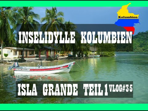 Isla Grande | eine der schönsten Inseln Kolumbiens | Teil 1 Colombia | Südamerika Reise | Vlog#35