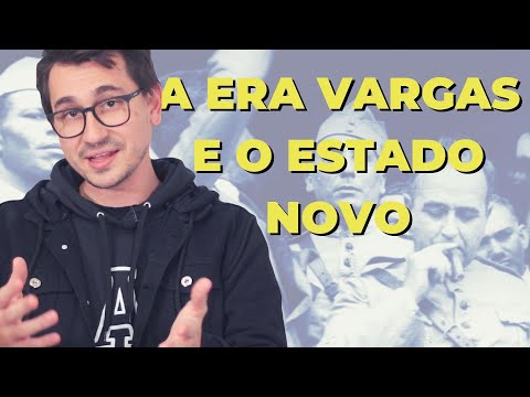 THE VARGAS ERA AND THE NEW STATE || VOGALIZING HISTORY