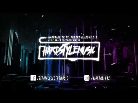 Imperialite Ft. Fogerz, Jesus O.G - Blue Skies (Extended Mix)