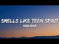 Nirvana - Smells Like Teen Spirit (Lyrics)