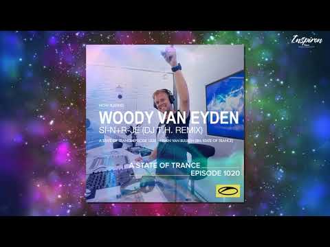 Woody van Eyden - Si-N+R-Je (DJ T.H. Remix)