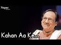 Kahan Aa Ke Rukne The Raaste - Ghulam Ali | Evergreen Ghazals | Nupur Audio