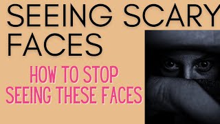 I See Faces When I Close My Eyes | Spirit Communication