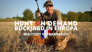 Bockjagd in Europa - Blattzeit in 🇫🇷 Teil 2! Ein @huntondemand Film