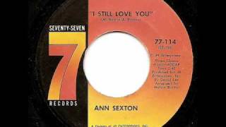 ANN SEXTON - I Still Love You