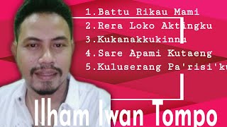 Download lagu KOLEKSI LAGU TERBAIK - ILHAM IWAN TOMPO ( Makassar ) mp3