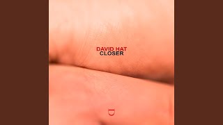 Closer