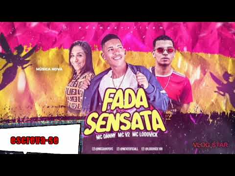 🔵(DJ DANILO) MC Danny MC v2 e MC lodovick. (FADA SENSATA)