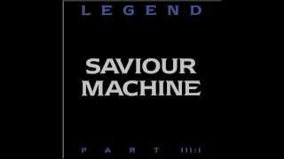 Saviour Machine - The Fall Of Babylon