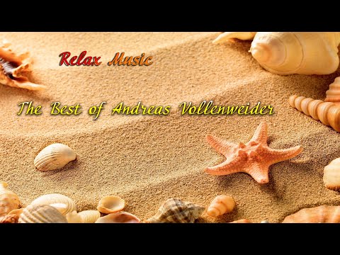 Relax Music: The Best of Andreas Vollenweider