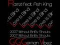 Ramzi feat. Ash King - Love is Blind [2007 + ...