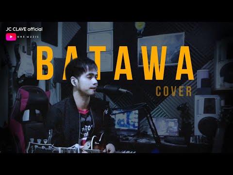 BATAWA - Juanito Cadangen [cover] JC CLAVE | ONE MUZIC