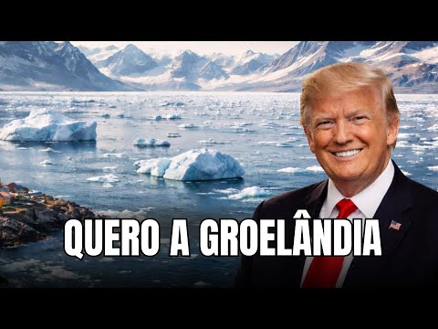 Por que Trump quer a Groenlândia? - Geobrasil