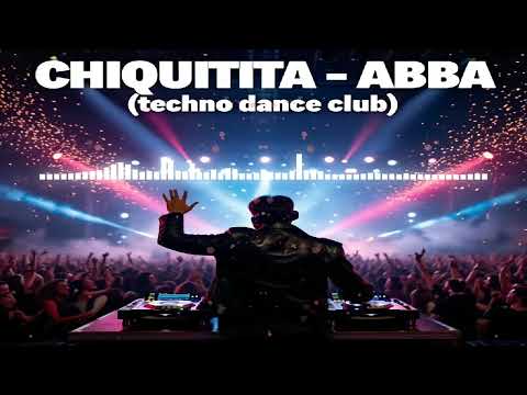 CHIQUITITA _ ABBA (DANCE TECHNO COVER)