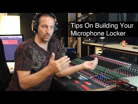 Tips Building Your Microphone Locker