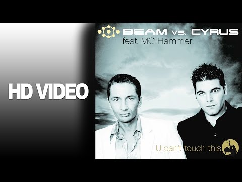 Beam Vs. Cyrus feat. Mc Hammer - U Can´t Touch This / Official Video