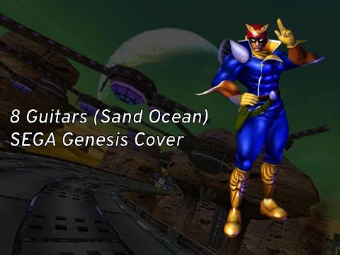 8 Guitars (Sand Ocean) - F-Zero GX (SEGA Genesis Cover)