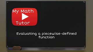 ALEKS | Evaluating a piecewise-defined function