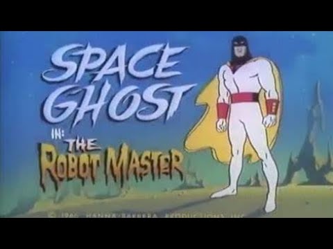 Space Ghost - The Robot Master