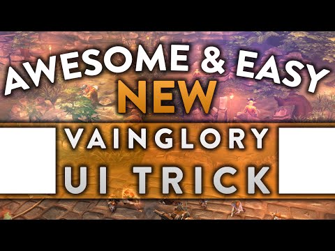 Vainglory || Quality Of Life UI Tip/Trick *Awesome & Easy*
