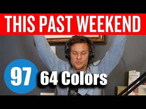 64 Colors | This Past Weekend #97 video thumbnail