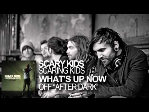 Scary Kids Scaring Kids - What's Up Now (After Dark EP)