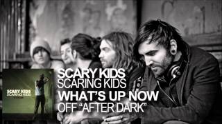 Scary Kids Scaring Kids - What's Up Now (After Dark EP)