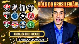 ⚽️TODOS OS GOLS DESTE SABADO 12/09/2026 GOLS DO BRASILEIRÃO, GOLS DE HOJE, GOLS DA RODADA(COMPLETO)