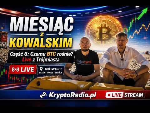 Część 6: Czemu BTC rośnie? Live z Trójmiasta