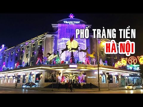 Hanoi travel | Phố Tràng Tiền ở Hà Nội lúc lên đèn