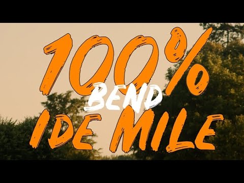 100% Bend | IDE MILE |Official Video 2023