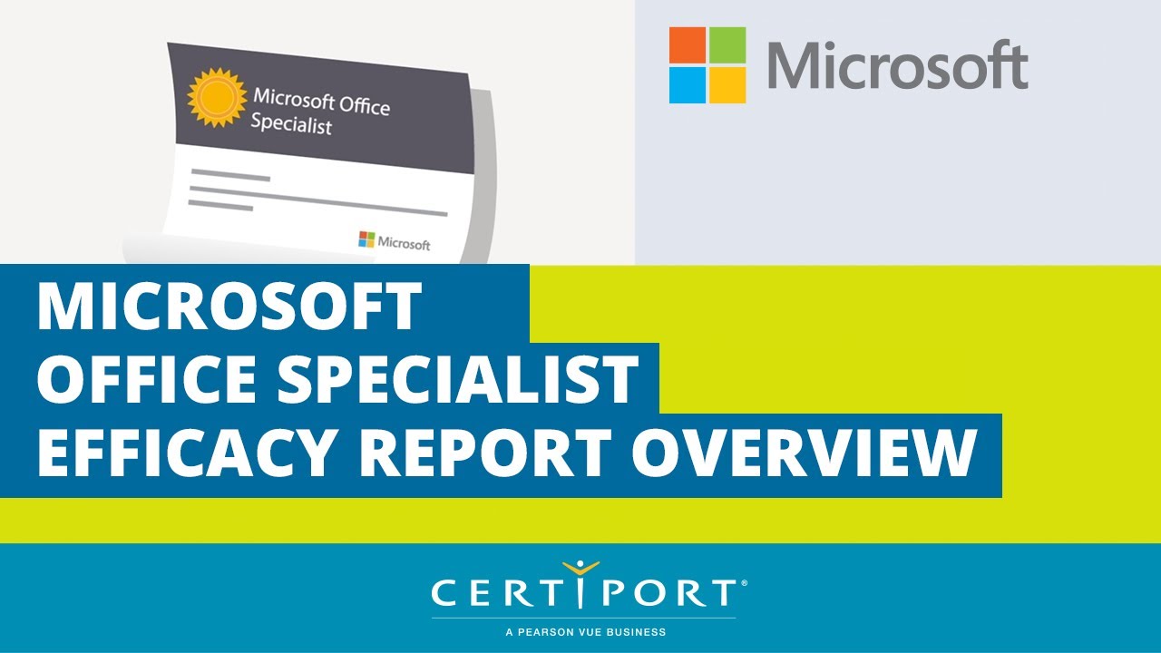 Microsoft Office Specialist Efficacy Report Overview