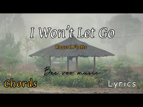 I Wont Let Go - Rascal Flatts