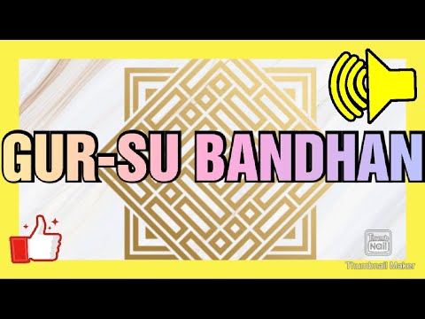 GUR-SU BANDHAN  GINAN BY (ISMAILI MOMIN)