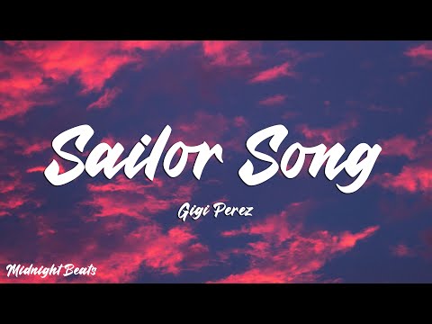 Gigi Perez - Sailor Song (Lyrics)