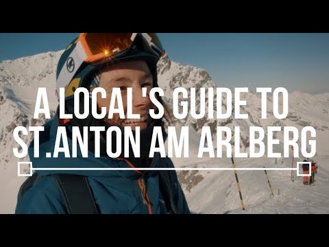 A Local's Guide to St.Anton am Arlberg || TLP Episode 4