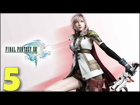 Let's Play Final Fantasy XIII Part 5