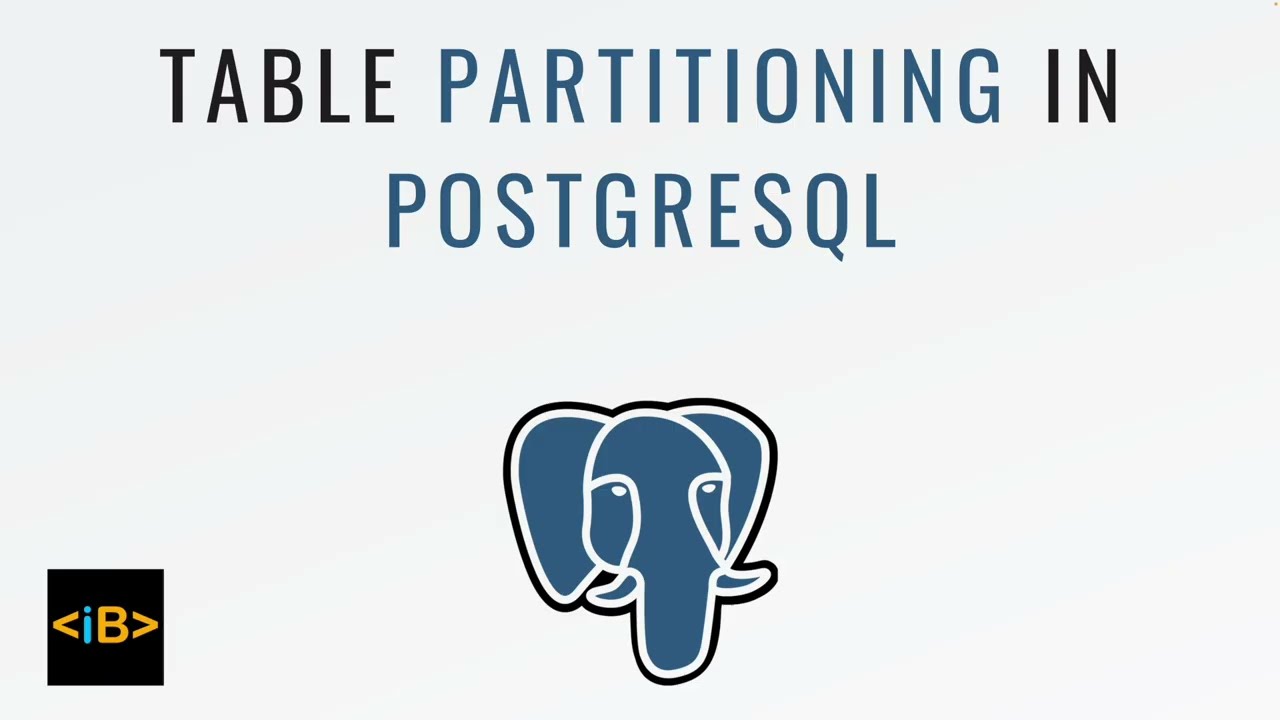 Table Partitioning in PostgreSQL : Boost Performance with Partitioned Tables