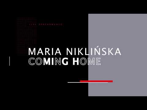 Maria Niklińska - Coming Home (by M. Niklińska & P. Kępa) I Kultura w sieci