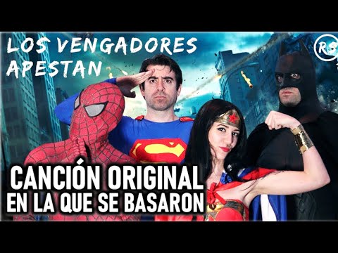 Los Vengadores Apestan (Cancíon en la que se basaron)