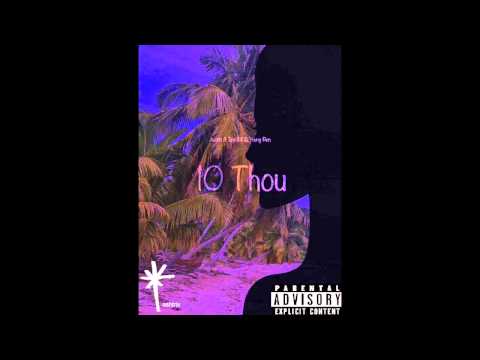 10 Thou Austiñ ft Tim Trill and Young Ren